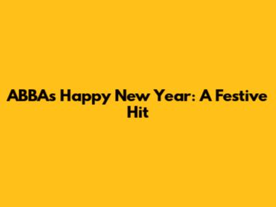 ABBA's Happy New Year: A Festive Hit
