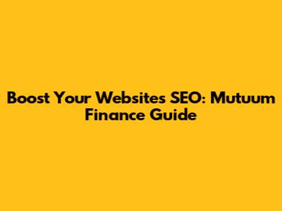 Boost Your Website's SEO: Mutuum Finance Guide