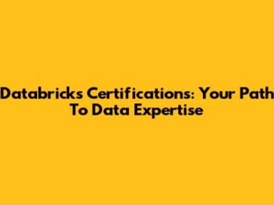 Databricks Certifications: Your Path To Data Expertise