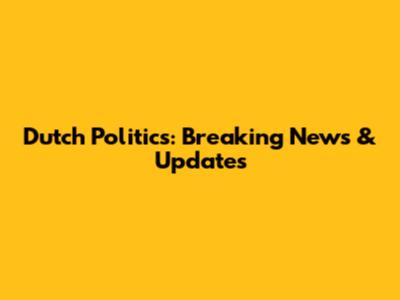 Dutch Politics: Breaking News & Updates