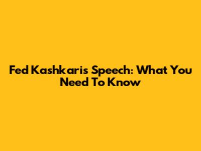 Fed Kashkari's Speech: What You Need To Know