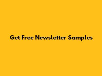 Get Free Newsletter Samples