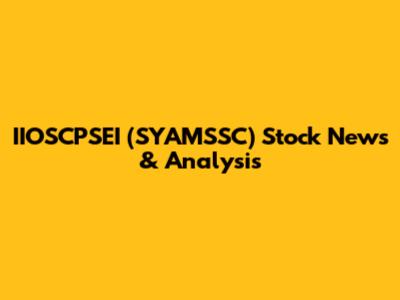 IIOSCPSEI (SYAMSSC) Stock News & Analysis