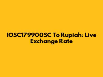 IOSC179900SC To Rupiah: Live Exchange Rate