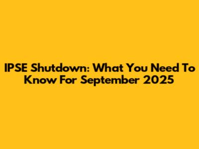 IPSE Shutdown: What You Need To Know For September 2025
