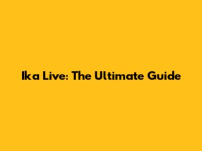 Ika Live: The Ultimate Guide