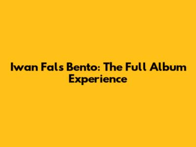 Iwan Fals Bento: The Full Album Experience