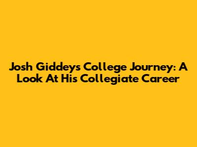 Josh Giddey's College Journey: A Look At His Collegiate Career