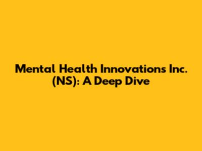 Mental Health Innovations Inc. (NS): A Deep Dive