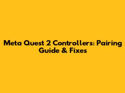 Meta Quest 2 Controllers: Pairing Guide & Fixes