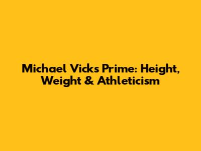 Michael Vick's Prime: Height, Weight & Athleticism