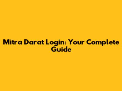 Mitra Darat Login: Your Complete Guide
