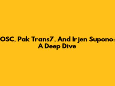 OSC, Pak Trans7, And Irjen Supono: A Deep Dive