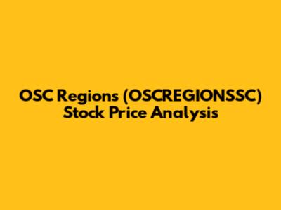 OSC Regions (OSCREGIONSSC) Stock Price Analysis