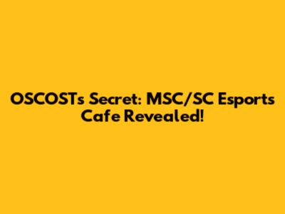 OSCOST's Secret: MSC/SC Esports Cafe Revealed!