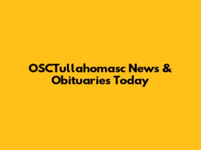 OSCTullahomasc News & Obituaries Today