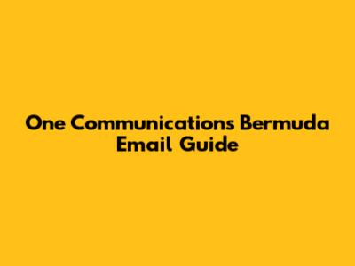 One Communications Bermuda Email Guide