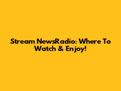Stream NewsRadio: Where To Watch & Enjoy!