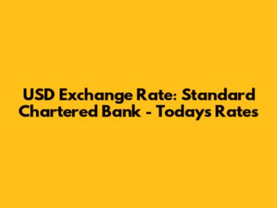 USD Exchange Rate: Standard Chartered Bank - Today's Rates