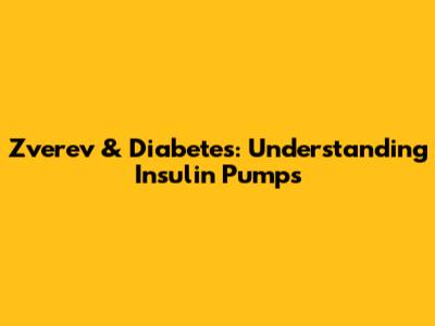 Zverev & Diabetes: Understanding Insulin Pumps